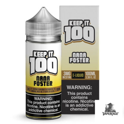 Nana Foster — Keep It 100 100mL Freebase